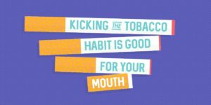 Kicking the Tobacco Habit - Advanced Oral Specialty Group